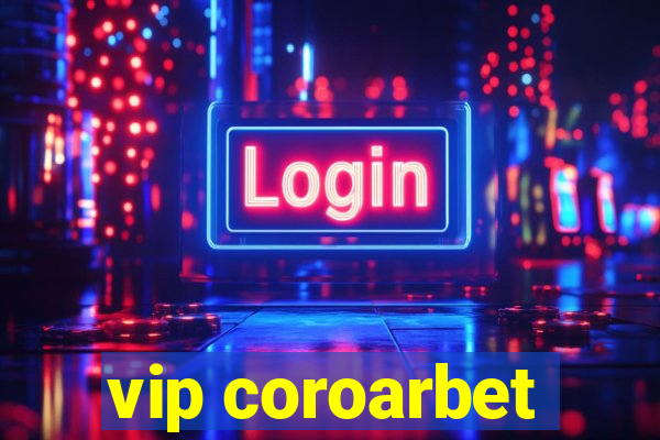 vip coroarbet